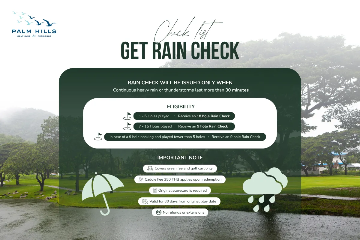 In case of a 9 hole booking and played fewer than 5 holes Receive an 9 hole Rain Check (2)